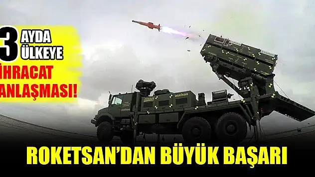 ROKETSAN'dan büyük başarı. 3 ayda 3 ülkeye ihracat anlaşması!