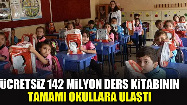 Ücretsiz 142 milyon ders kitabının tamamı okullara ulaştı