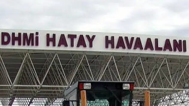 Hatay Havaalanı'nda bomba ihbarı