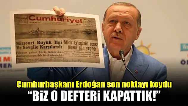 'Biz o defteri kapattık' deyip son noktayı koydu!