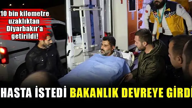 Hasta istedi, bakanlık devreye girdi
