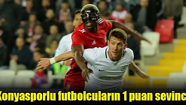 Konyasporlu futbolcuların 1 puan sevinci!