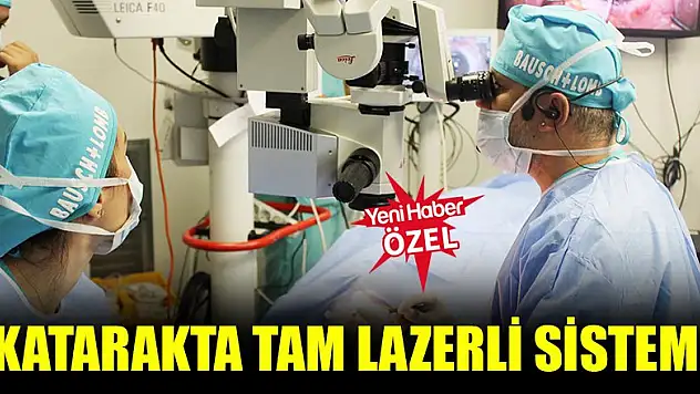 Katarakta tam lazerli sistem!