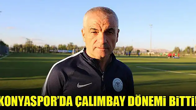 Konyaspor'da Rıza Çalımbay ile yollar ayrıldı!