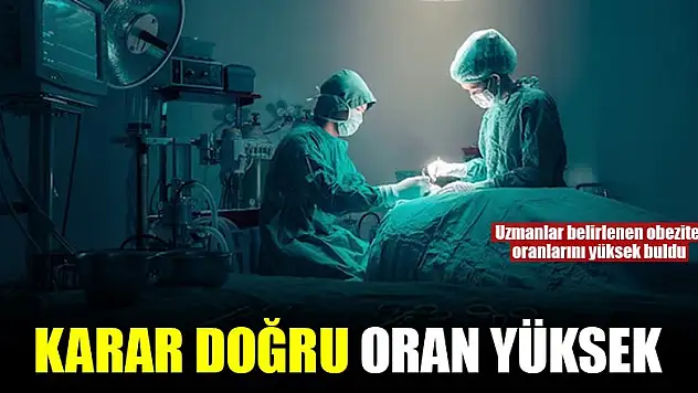 Karar doğru, oranlar yüksek