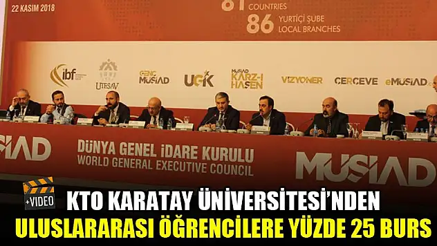 KTO Karatay Üniversitesi'nden uluslararası öğrencilere yüzde 25 burs