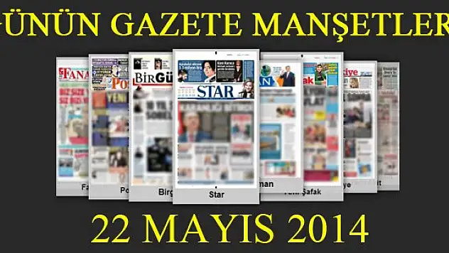 GÜNÜN GAZETE MANŞETLERİ