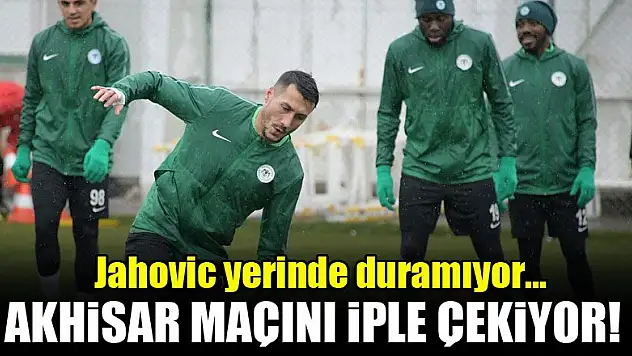 Konyaspor'da Jahovic yerinde duramıyor!