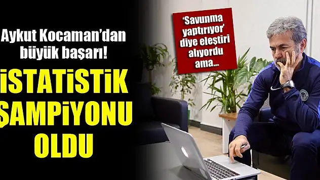 Aykut Kocaman'dan büyük başarı! İstatistik şampiyonu oldu