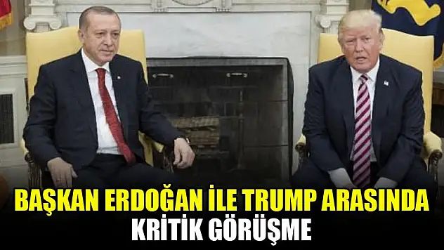 Başkan Erdoğan Trump ile görüştü