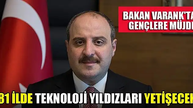 Bakan Varank'tan gençlere müjde
