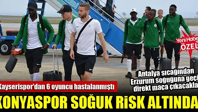 Antalya'dan Erzurum'a geçecek Konyaspor, soğuk risk altında!
