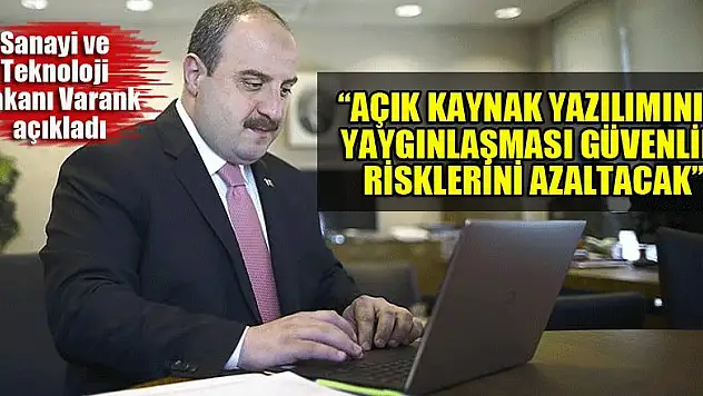 'Açık kaynak yazılımının yaygınlaşması güvenlik risklerini azaltacak'
