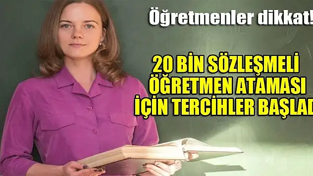 20 bin sözleşmeli öğretmen ataması için tercihler başladı