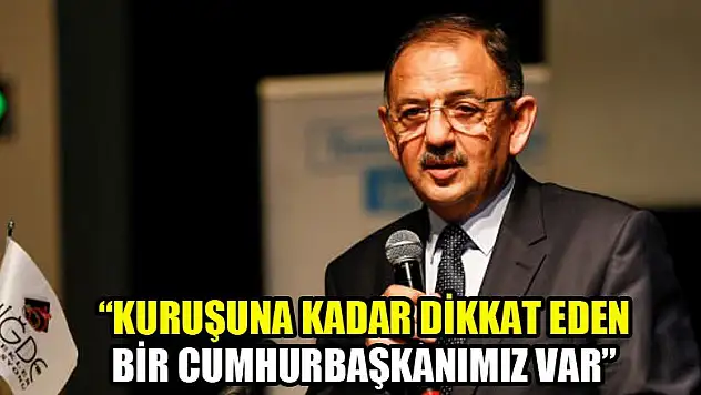 Özhaseki: Kuruşuna kadar dikkat eden bir Cumhurbaşkanımız var
