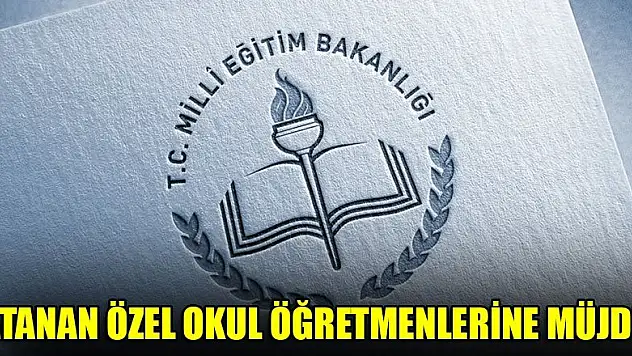 MEB'e atanan özel okul öğretmenlerine müjde