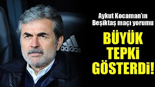 Aykut Kocaman'ın Beşiktaş maçı yorumu! Büyük tepki gösterdi