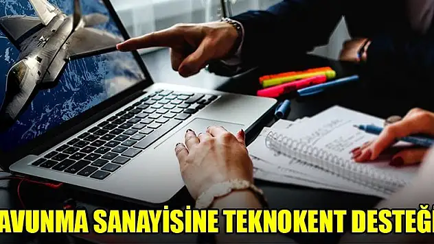 Savunma sanayisine teknokent desteği