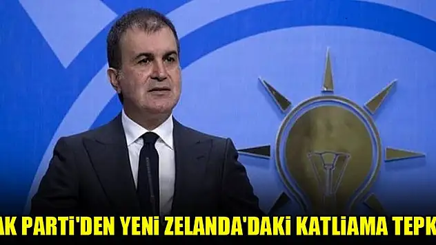 AK Parti'den Yeni Zelanda'daki katliama tepki