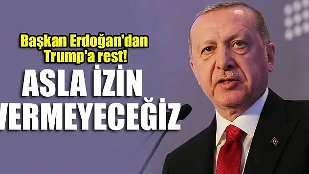 Başkan Erdoğan'dan Trump'a rest!