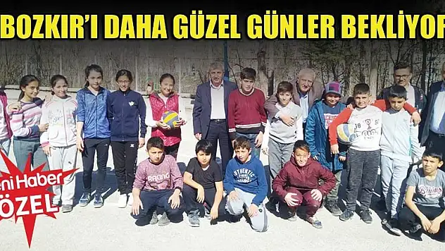 'Bozkır'ı daha güzel günler bekliyor'