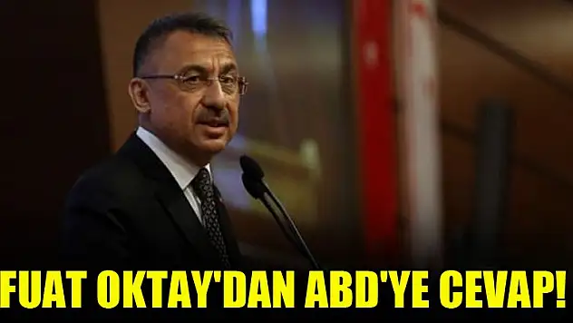Fuat Oktay'dan ABD'ye cevap!