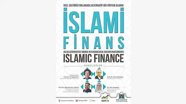 KTO Karatay Üniversitesi, İslam Ekonomisi, Finansı ve Etik Kongresi kapanış oturumuna ev sahipliği yapacak