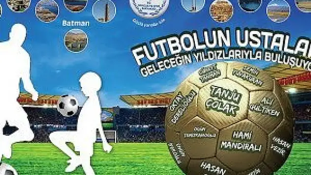 Futbolun Ustaları Geleceğin Yıldızlarıyla Buluşuyor