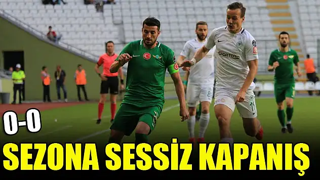 Sezona sessiz kapanış | Konyaspor 0-0 Akhisar