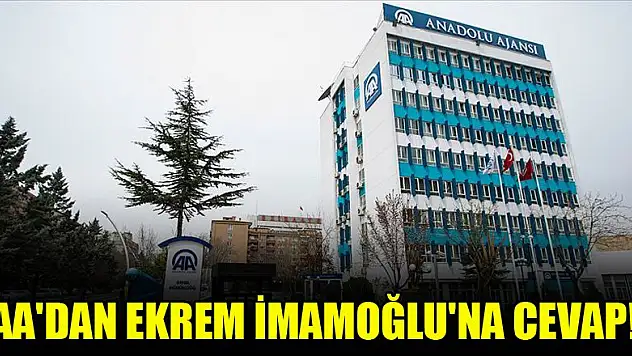 AA'dan Ekrem İmamoğlu'na cevap!