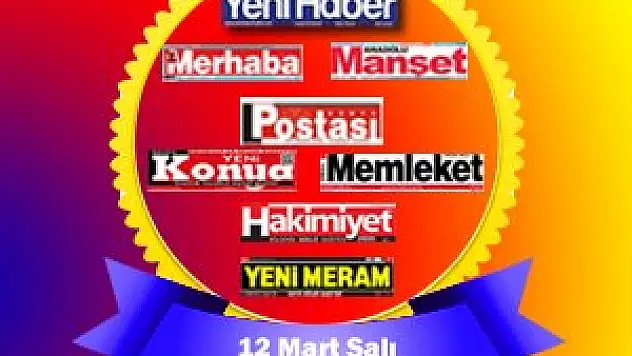 Konya'da gazeteler ne yazdı?