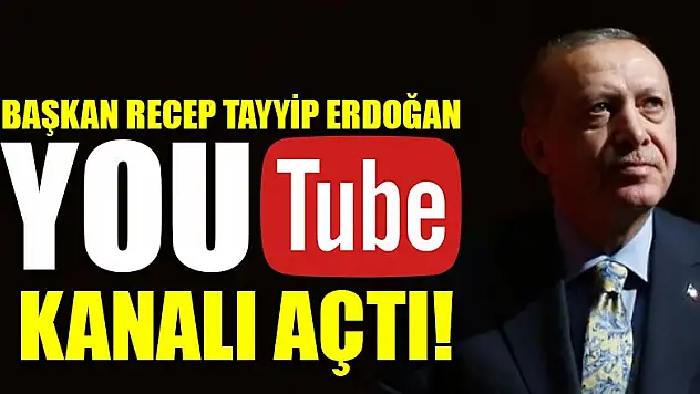 Cumhurbaşkanı Recep Tayyip Erdoğan YouTube kanalı açtı!