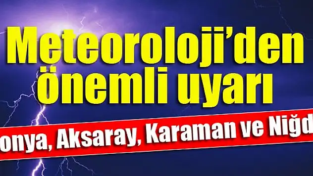 Meteoroloji'den önemli uyarı!