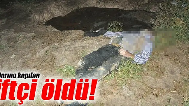 Sel sularına kapılan çiftçi öldü