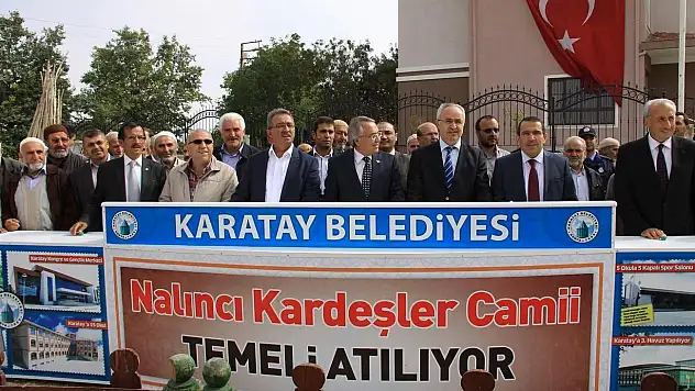 Karatay'da Nalıncı Kardeşler Camisi'nin temeli atıldı