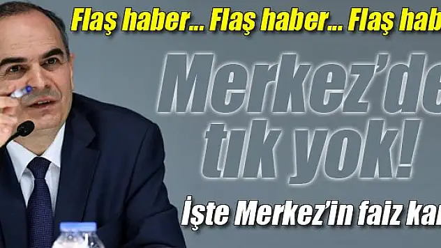 Merkez Bankası faiz kararını verdi