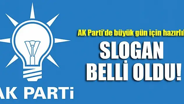 AK Parti kuruluş yıl dönümünde slogan belli oldu!