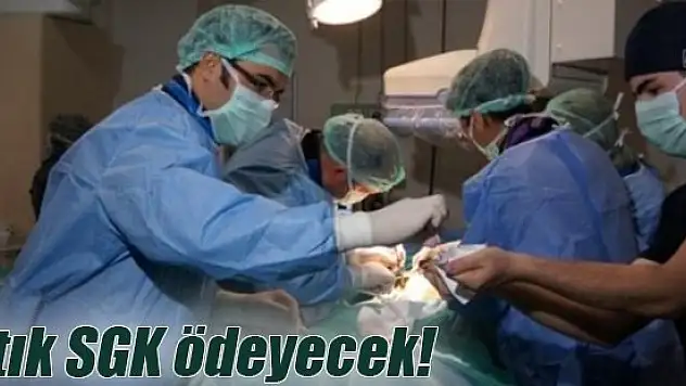 Artık SGK ödeyecek