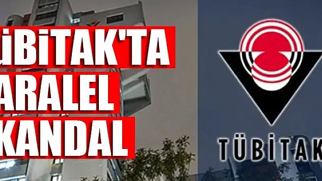 TÜBİTAK'ta paralel skandal!