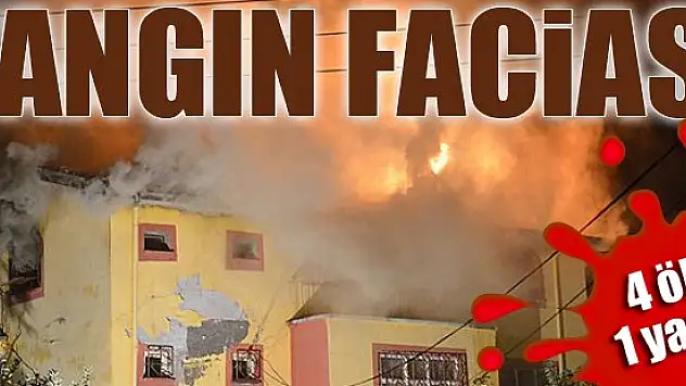 Karaman'da ev yangını: 4 ölü, 1 yaralı