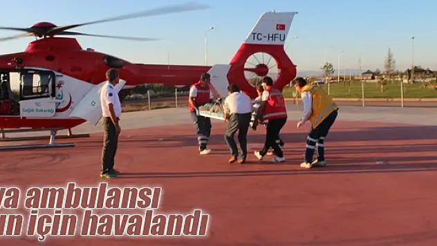 Hava ambulansı inşaat işçisi için havalandı