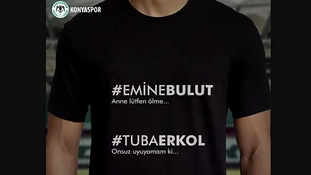 Konyaspor, Emine Bulut tişörtleriyle ısınmaya çıkacak