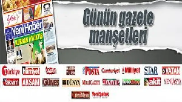Günün gazete manşetleri