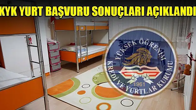 KYK yurt başvuru sonuçları açıklandı