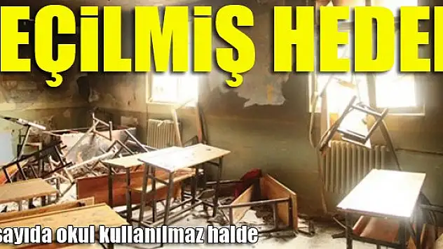 Okullar seçilmiş hedef