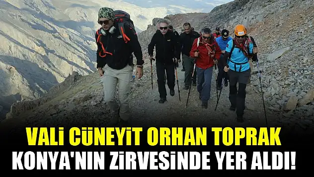 Konya Valisi Cüneyit Orhan Toprak, Aydos dağına tırmandı