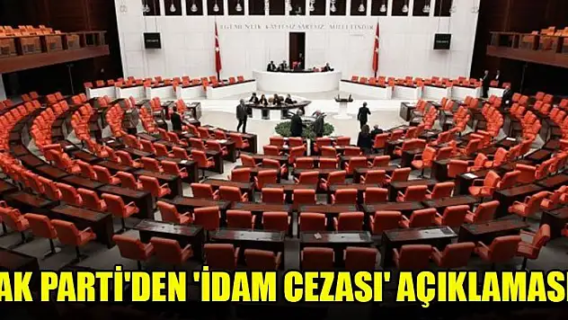 AK Parti'den 'idam cezası' açıklaması