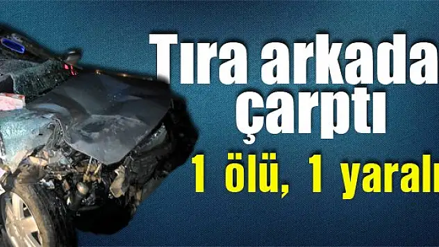 Konya'da trafik kazası: 1 ölü, 1 yaralı