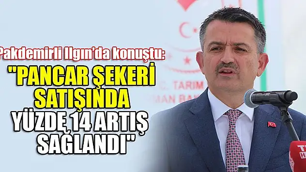 Bakan Pakdemirli: 'Pancar şekeri satışında yüzde 14 artış sağlandı'