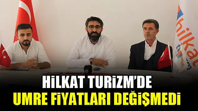 Hilkat Turizm'de umre fiyatları değişmedi